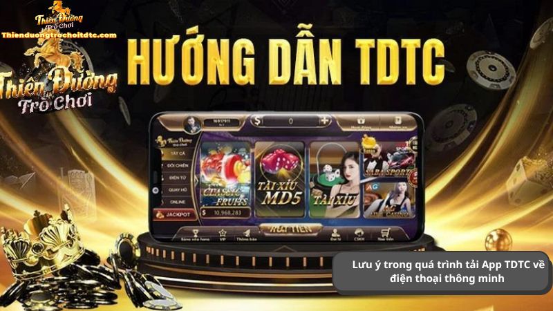 Lưu ý trong quá trình tải App TDTC về điện thoại thông minh