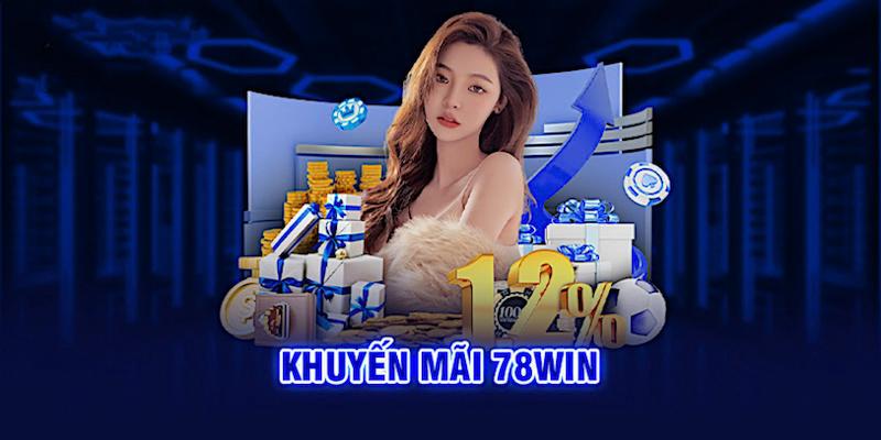 Giới thiệu thông tin khuyến mãi 78win