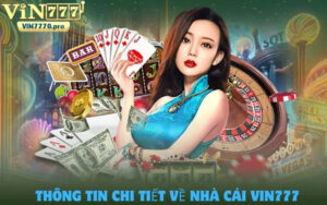 Thông tin chi tiết về nhà cái VIN777